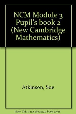 Imagen del vendedor de NCM Module 3 Pupil's book 2 (New Cambridge Mathematics) a la venta por WeBuyBooks