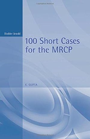 Bild des Verkufers fr 100 Short Cases for the MRCP, 2Ed (100 Cases) zum Verkauf von WeBuyBooks