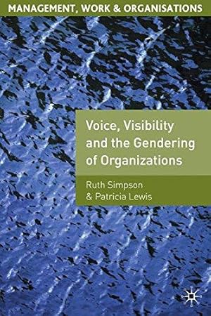 Imagen del vendedor de Voice, Visibility and the Gendering of Organizations (Management, Work and Organisations) a la venta por WeBuyBooks