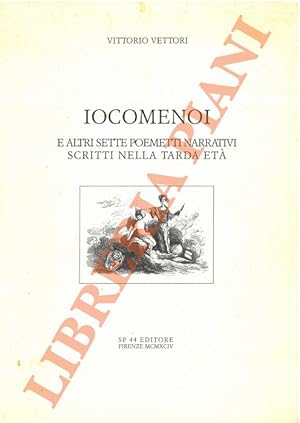 Bild des Verkufers fr Iocomenoi e altri sette poemetti narrativi scritti nella tarda et. zum Verkauf von Libreria Piani