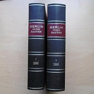 Berlin und seine Bauten. Faksimile-Druck der 2. Ausgabe von 1896.