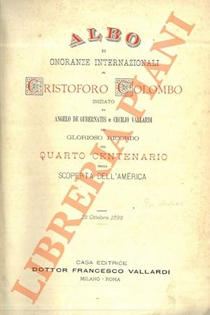 Albo di onoranze internazionali a Cristoforo Colombo iniziato da Angelo De Gubernatis e Cecilio V...