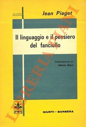 Il linguaggio e il pensiero del fanciullo.