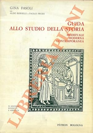 Immagine del venditore per Guida allo studio della storia. Medievale. Moderna. Contemporanea. venduto da Libreria Piani