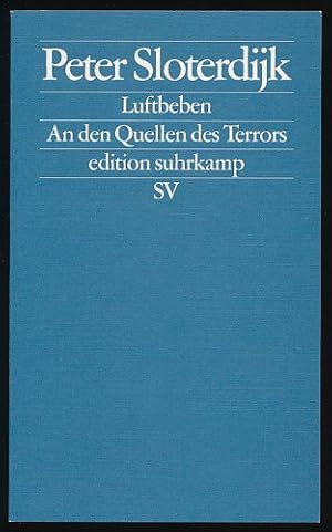 Luftbeben. An den Quellen des Terrors.