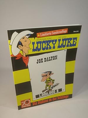 Lucky Luke. Band 80: Die Daltons in der Schlinge. - [Joe Dalton. 1.000.000 $. Limitierte Sonderau...