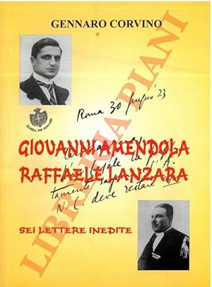 Seller image for Giovanni Amendola e Raffaele Lanzara. Sei lettere inedite. for sale by Libreria Piani