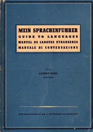 Mein Sprachenführer - Guide to Languages - Manuel de Langues Etrangeres - Manuale die Conversazione