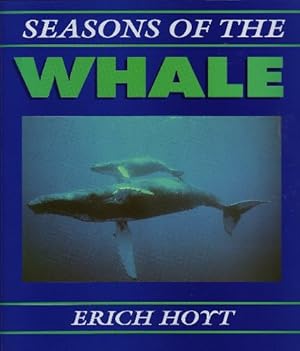 Bild des Verkufers fr Seasons of the Whale: Riding the Currents of the North Atlantic zum Verkauf von WeBuyBooks