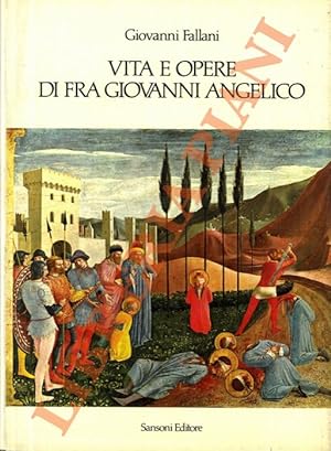 Vita e opere di Fra Giovanni Angelico.