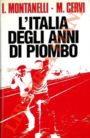 Bild des Verkufers fr L'Italia degli anni di piombo. zum Verkauf von Libreria Piani