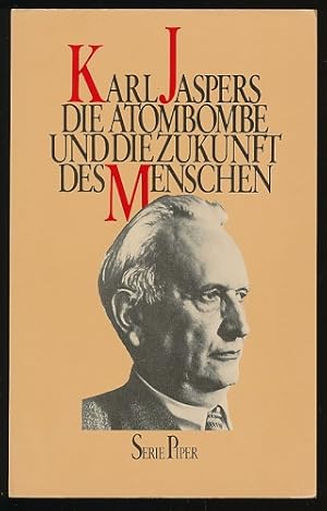 Bild des Verkufers fr Die Atombombe und die Zukunft des Menschen. Politisches Bewusstsein in unserer Zeit. zum Verkauf von Ballon & Wurm GbR - Antiquariat