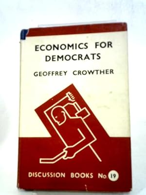 Imagen del vendedor de Economics For Democrats a la venta por World of Rare Books