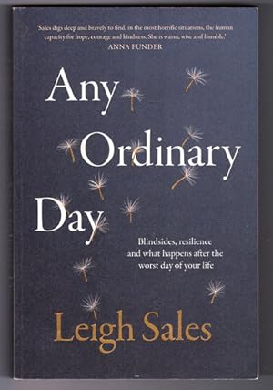 Any Ordinary Day: Blindsides, Resilience and What Happens After the Worst Day of Your Life by Lei...