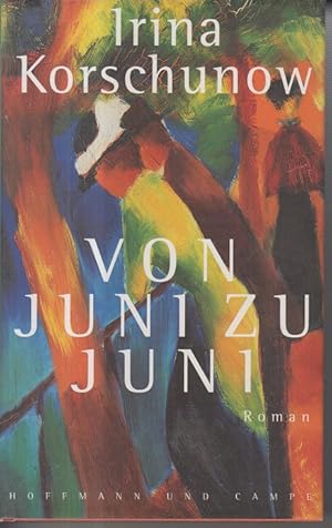 Von Juni zu Juni: Roman