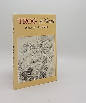 Bild des Verkufers fr TROG A Novel zum Verkauf von Rothwell & Dunworth (ABA, ILAB)