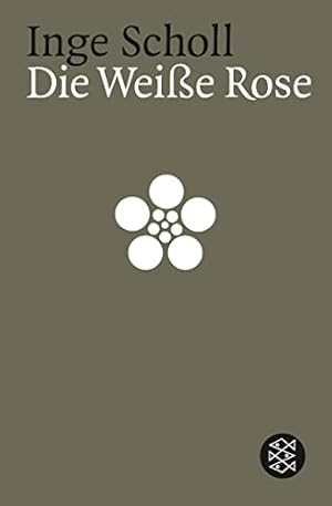 Bild des Verkufers fr Die Weisse Rose. Inge Scholl / Fischer ; 11802 zum Verkauf von Antiquariat Buchkauz