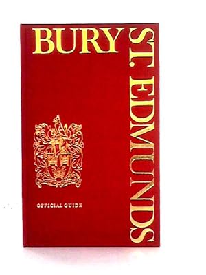 Immagine del venditore per Bury St Edmonds Official Guide (Commemoration Edition) venduto da World of Rare Books