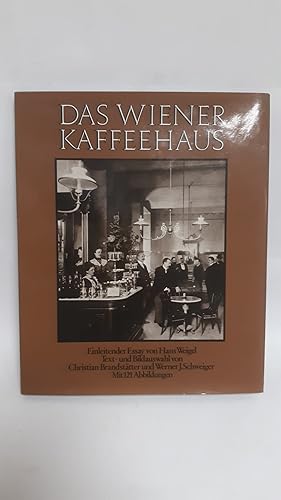 Seller image for Das Wiener Kaffeehaus. einleitender Essay von Hans Weigel. Text- u. Bildausw. von Christian Brandsttter u. Werner J. Schweiger for sale by Antiquariat Buchkauz