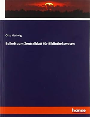 Bild des Verkufers fr Beiheft zum Zentralblatt fr Bibliothekswesen zum Verkauf von WeBuyBooks