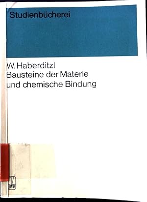 Imagen del vendedor de Bausteine der Materie und chemische Bindung. Ausgewhlte Lehrabschnitte der Chemie ; Bd. 1; Studienbcherei a la venta por books4less (Versandantiquariat Petra Gros GmbH & Co. KG)