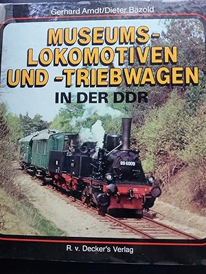 Bild des Verkufers fr Museums-Lokomotiven und -Triebwagen in der DDR zum Verkauf von Versandantiquariat Jena