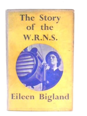 Seller image for The Story of the W.R.N.S. for sale by World of Rare Books