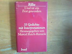 Und ist ein Fest geworden. 33 Gedichte mit Interpretationen. Herausgegeben von Marcel Reich-Ranicki.