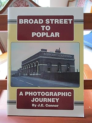 Broad Street to Poplar: A Photographic Journey