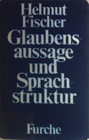 Bild des Verkufers fr Glaubensaussage und Sprachstruktur. zum Verkauf von books4less (Versandantiquariat Petra Gros GmbH & Co. KG)