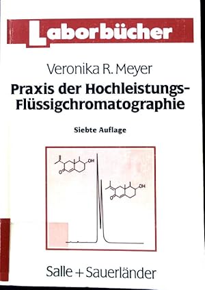 Seller image for Praxis der Hochleistungs-Flssigchromatographie. Laborbcher for sale by books4less (Versandantiquariat Petra Gros GmbH & Co. KG)