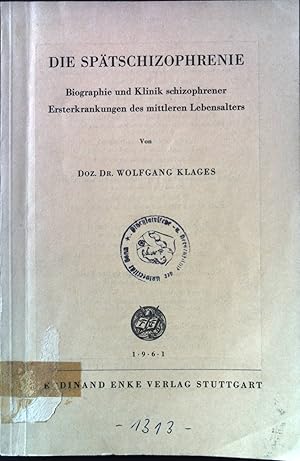 Seller image for Die Sptschizophrenie. Biographie und Klinik schizophrener Ersterkrankungen des mittleren Lebensalters. for sale by books4less (Versandantiquariat Petra Gros GmbH & Co. KG)