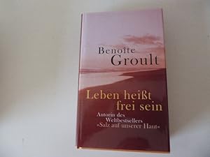 Bild des Verkufers fr Leben heit frei sein. Roman. Hardcover mit Schutzumschlag zum Verkauf von Deichkieker Bcherkiste