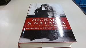 Immagine del venditore per Michael and Natasha: The Life and Love of the Last Tsar of Russia venduto da BoundlessBookstore