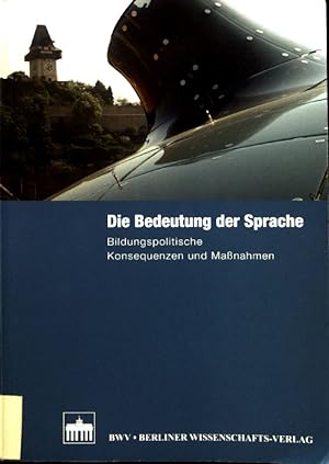 Seller image for Die Bedeutung der Sprache : bildungspolitische Manahmen und Konsequenzen ; OECD. for sale by books4less (Versandantiquariat Petra Gros GmbH & Co. KG)