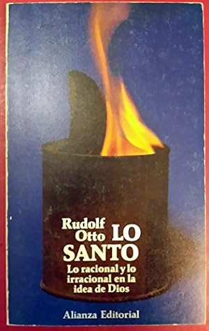 Imagen del vendedor de LO SANTO: LO RACIONAL Y LO IRRACIONAL EN LA IDEA DE DIOS a la venta por Libros Tobal