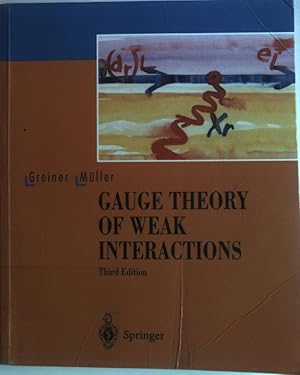 Bild des Verkufers fr Gauge theory of weak interactions : with 75 worked examples and problems. zum Verkauf von books4less (Versandantiquariat Petra Gros GmbH & Co. KG)