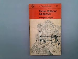 Seller image for Those Without Shadows for sale by Goldstone Rare Books