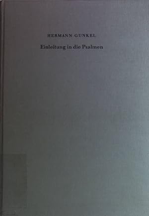 Bild des Verkufers fr Einleitung in die Psalmen : d. Gattungen d. religisen Lyrik Israels. zum Verkauf von books4less (Versandantiquariat Petra Gros GmbH & Co. KG)