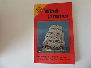 Seller image for Windjammer. Geschichte, Typen, Technische Daten. Was? Wie? Woher? TB for sale by Deichkieker Bcherkiste