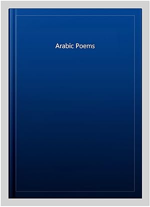Seller image for Arabic Poems for sale by GreatBookPricesUK