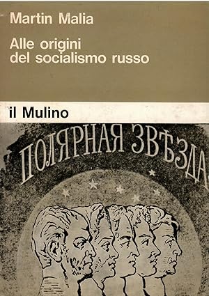 Alle origini del socialismo russo. Aleksandr Herzen, l'intellighenzia russa e la cultura europea