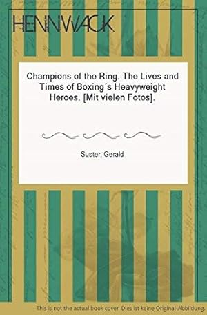 Imagen del vendedor de CHAMPIONS OF THE RING THE LIVES a la venta por WeBuyBooks