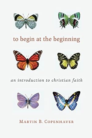 Seller image for To Bgin at the Beginning: An Introduction to Christian Faith: An Introduction to the Christian Faith for sale by WeBuyBooks