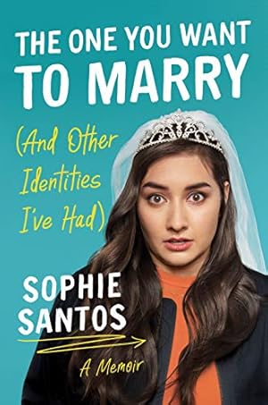 Seller image for The One You Want to Marry (And Other Identities I've Had): A Memoir for sale by WeBuyBooks