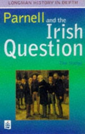 Imagen del vendedor de Parnell and the Irish Question Paper (LONGMAN HISTORY IN DEPTH) a la venta por WeBuyBooks