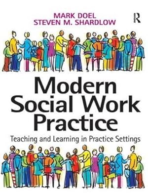 Imagen del vendedor de Modern Social Work Practice: Teaching and Learning in Practice Settings a la venta por WeBuyBooks