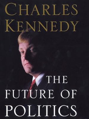 Seller image for The Future of Politics for sale by WeBuyBooks