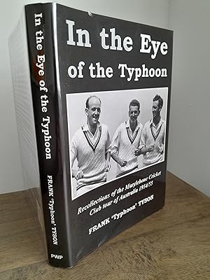 Seller image for In the Eye of theTyphoon: Recollections of the Marylebone Cricket Club tour of Australia 1954/55 for sale by Humford Mill Books