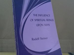 Bild des Verkufers fr The Influence of Spiritual Beings upon Man. Eleven Lectures delivered in Berlin between January 6 and 11, 1908 zum Verkauf von BuchKaffee Vividus e.K.